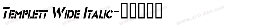 Templett Wide Italic字体转换